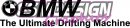 BMW The Ultimate Drifting Machine