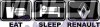 Eat Sleep Renault