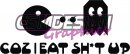 COZ I EAT SHIT UP COZ I EAT SHIT UP