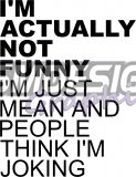 Im not actually funny