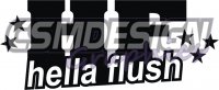 HELLA FLUSH HELLA FLUSH