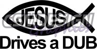 JESUS Drives a DUB