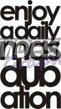 Enjoy a daily mas dub ation